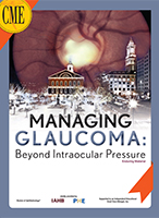 Managing Glaucoma: Beyond Intraocular Pressure (2014)