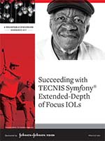 Succeeding with TECNIS Symfony Extended-Depth of Focus IOLs